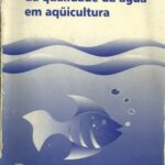خرید و دانلود نسخه کامل کتاب Princípios químicos de qualidade da água em aqüicultura: uma revisão para peixes e camarões