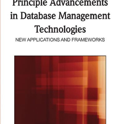 خرید و دانلود نسخه کامل کتاب Principle Advancements in Database Management Technologies: New Applications and Frameworks