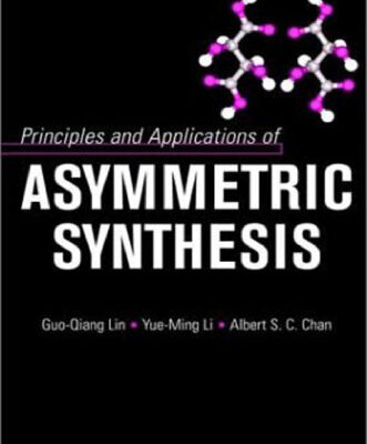 خرید و دانلود نسخه کامل کتاب Principles and Applications of Asymmetric Synthesis