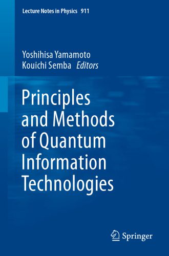 خرید و دانلود نسخه کامل کتاب Principles and Methods of Quantum Information Technologies_68bd5fac98c56.jpeg خرید و دانلود نسخه کامل کتاب Principles and Methods of Quantum Information Technologies