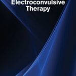 خرید و دانلود نسخه کامل کتاب Principles and Practice of Electroconvulsive Therapy