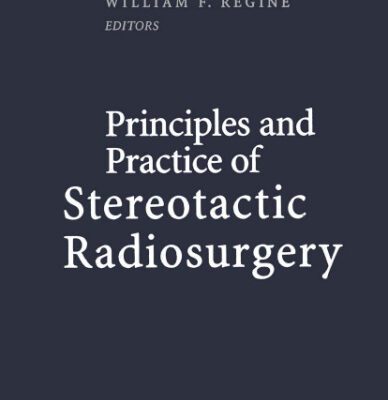 خرید و دانلود نسخه کامل کتاب Principles and Practice of Stereotactic Radiosurgery