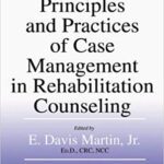خرید و دانلود نسخه کامل کتاب Principles And Practices of Case Management in Rehabilitation Counseling (2nd Edition)