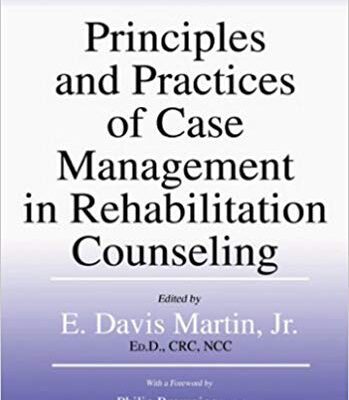 خرید و دانلود نسخه کامل کتاب Principles And Practices of Case Management in Rehabilitation Counseling (2nd Edition)
