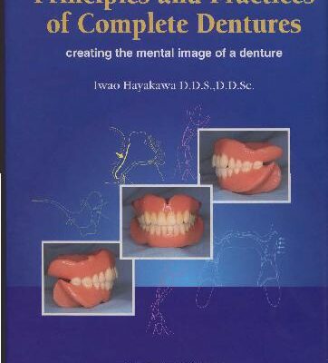 خرید و دانلود نسخه کامل کتاب Principles And Practices Of Complete Dentures Creating The Mental Image Of A Denture