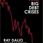 خرید و دانلود نسخه کامل کتاب Principles for Navigating Big Debt Crises – Pdf