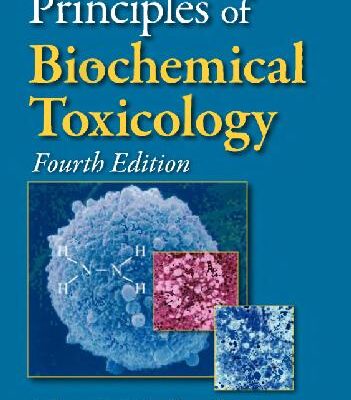 خرید و دانلود نسخه کامل کتاب Principles of Biochemical Toxicology 4e (Informa