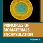 خرید و دانلود نسخه کامل کتاب Principles of Biomaterials Encapsulation: Volume Two – Orginal Pdf