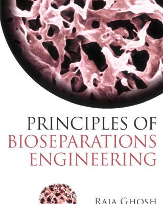 خرید و دانلود نسخه کامل کتاب Principles of Bioseparations Engineering