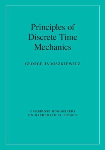 خرید و دانلود نسخه کامل کتاب Principles of Discrete Time Mechanics_68bd5fe1eef47.jpeg خرید و دانلود نسخه کامل کتاب Principles of Discrete Time Mechanics