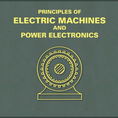 خرید و دانلود نسخه کامل کتاب Principles of Electric Machines and Power Electronics