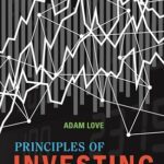 خرید و دانلود نسخه کامل کتاب Principles of Investing: A Complete Introduction to Stock Ownership, Basic Valuation, and Risk Assessment –  +  Pdf