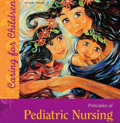 خرید و دانلود نسخه کامل کتاب Principles of Pediatric Nursing: Caring for Children (7th Edition)