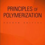 خرید و دانلود نسخه کامل کتاب Principles of polymerization (Одиан Дж. Закономерности полимеризации)