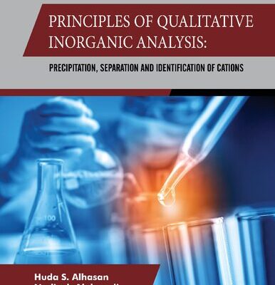 خرید و دانلود نسخه کامل کتاب Principles of Qualitative Inorganic Analysis Precipitation, Separation and Identification of Cations