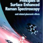 خرید و دانلود نسخه کامل کتاب Principles of Surface-Enhanced Raman Spectroscopy and related plasmonic effects