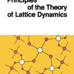 خرید و دانلود نسخه کامل کتاب Principles of the Theory of Lattice Dynamics