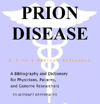 خرید و دانلود نسخه کامل کتاب Prion Disease – A Bibliography and Dictionary for Physicians Patients and Genome Researchers