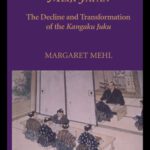 خرید و دانلود نسخه کامل کتاب Private Academies of Chinese Learning in Meiji Japan: The Decline and Transformation of the Kanguku Juku