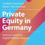 خرید و دانلود نسخه کامل کتاب Private Equity in Germany: Venture Capital for Digital Platform Start-ups