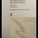 خرید و دانلود نسخه کامل کتاب Privatizing the Land: Rural Political Economy in Post-Communist and Socialist Societies (Routledge Studies of Societies in Transition, 8)