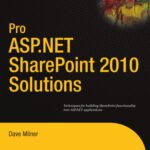 خرید و دانلود نسخه کامل کتاب Pro ASP.NET SharePoint 2010 Solutions: Techniques for Building SharePoint Functionality into ASP.NET Applications