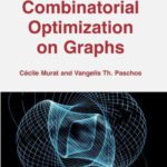 خرید و دانلود نسخه کامل کتاب Probabilistic Combinatorial Optimization on Graphs