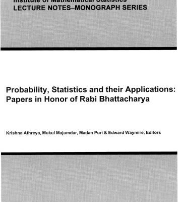 خرید و دانلود نسخه کامل کتاب Probability, Statistics, and Their Applications: Papers in Honor of Rabi Bhattacharya (Lecture Notes-Monograph Series, V. 41)