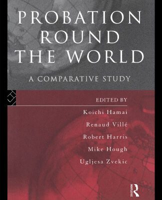 خرید و دانلود نسخه کامل کتاب Probation Round the World: A Comparative Study