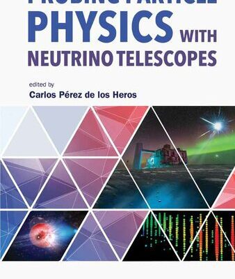 خرید و دانلود نسخه کامل کتاب Probing Particle Physics with Neutrino Telescopes