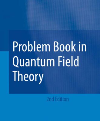 خرید و دانلود نسخه کامل کتاب Problem Book in Quantum Field Theory