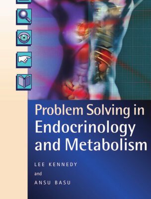 خرید و دانلود نسخه کامل کتاب Problem Solving in Endocrinology and Metabolism