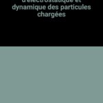 خرید و دانلود نسخه کامل کتاب Problèmes résolus d’électrostatique et dynamique des particules chargées
