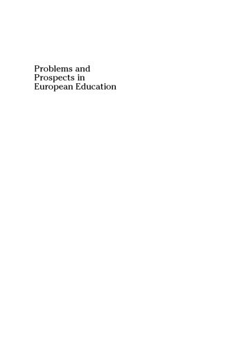 خرید و دانلود نسخه کامل کتاب Problems and Prospects in European Education:_68ce37aa4bbbe.jpeg خرید و دانلود نسخه کامل کتاب Problems and Prospects in European Education:
