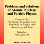 خرید و دانلود نسخه کامل کتاب Problems and solutions on atomic, nuclear and particle physics