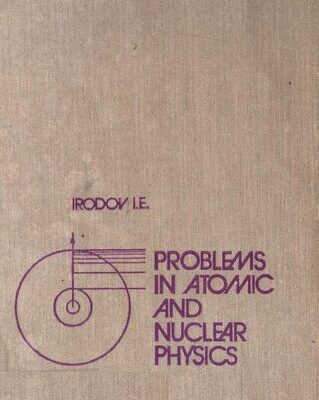 خرید و دانلود نسخه کامل کتاب Problems In Atomic And Nuclear Physics