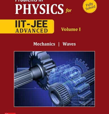 خرید و دانلود نسخه کامل کتاب Problems in Physics I for IIT JEE Vol 1 IITJEE main advanced standard 12 XII Shashi Bhusan Tiwari Mc Graw Hill