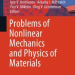 خرید و دانلود نسخه کامل کتاب Problems of Nonlinear Mechanics and Physics of Materials