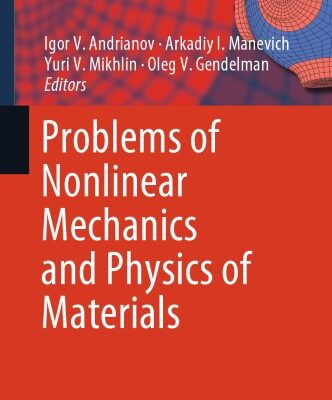 خرید و دانلود نسخه کامل کتاب Problems of Nonlinear Mechanics and Physics of Materials