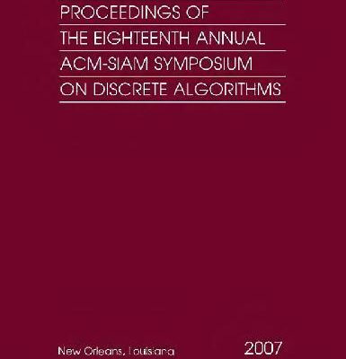 خرید و دانلود نسخه کامل کتاب Proc. 18th annual ACM-SIAM symposium on discrete algorithms (SIAM 2007)