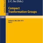 خرید و دانلود نسخه کامل کتاب Proceedings of the 2nd Conference on Compact Transformation Groups
