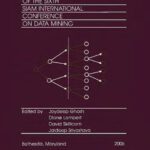 خرید و دانلود نسخه کامل کتاب Proceedings of the 6th SIAM International Conference on Data Mining