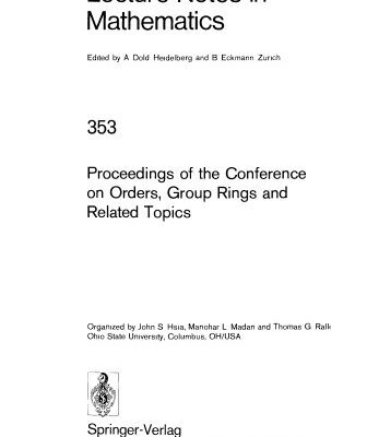 خرید و دانلود نسخه کامل کتاب Proceedings of the Conference on Orders Group Rings and Related Topics