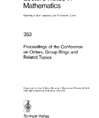 خرید و دانلود نسخه کامل کتاب Proceedings of the Conference on Orders, Group Rings and Related Topics