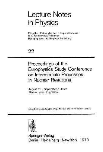 خرید و دانلود نسخه کامل کتاب Proceedings of the Europhysics Study Conference on Intermediate Processes in Nuclear Reactions_68cf293be0dde.jpeg خرید و دانلود نسخه کامل کتاب Proceedings of the Europhysics Study Conference on Intermediate Processes in Nuclear Reactions