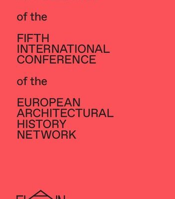 خرید و دانلود نسخه کامل کتاب Proceedings of the Fifth International Conference of the European Architectural History Network