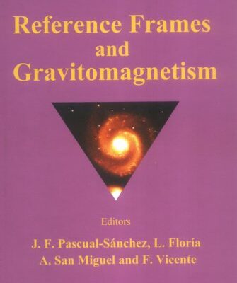 خرید و دانلود نسخه کامل کتاب Proceedings of the XXIII Spanish Relativity Meeting on Reference Frames and Gravitomagnetism: Valladolid, Spain, 6-9 September 2000