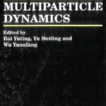 خرید و دانلود نسخه کامل کتاب Proceedings of the XXXI International Symposium on Multiparticle Dynamics: Datong, China, 1-7 September, 2001