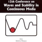 خرید و دانلود نسخه کامل کتاب Proceedings ‘WASCOM 2003’ 12th Conference on Waves and Stability in Continuous Media