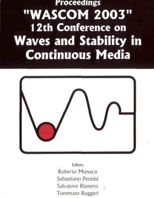 خرید و دانلود نسخه کامل کتاب Proceedings ‘WASCOM 2003’ 12th Conference on Waves and Stability in Continuous Media